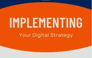 Implementing your digital strategy and assessing you digital readiness